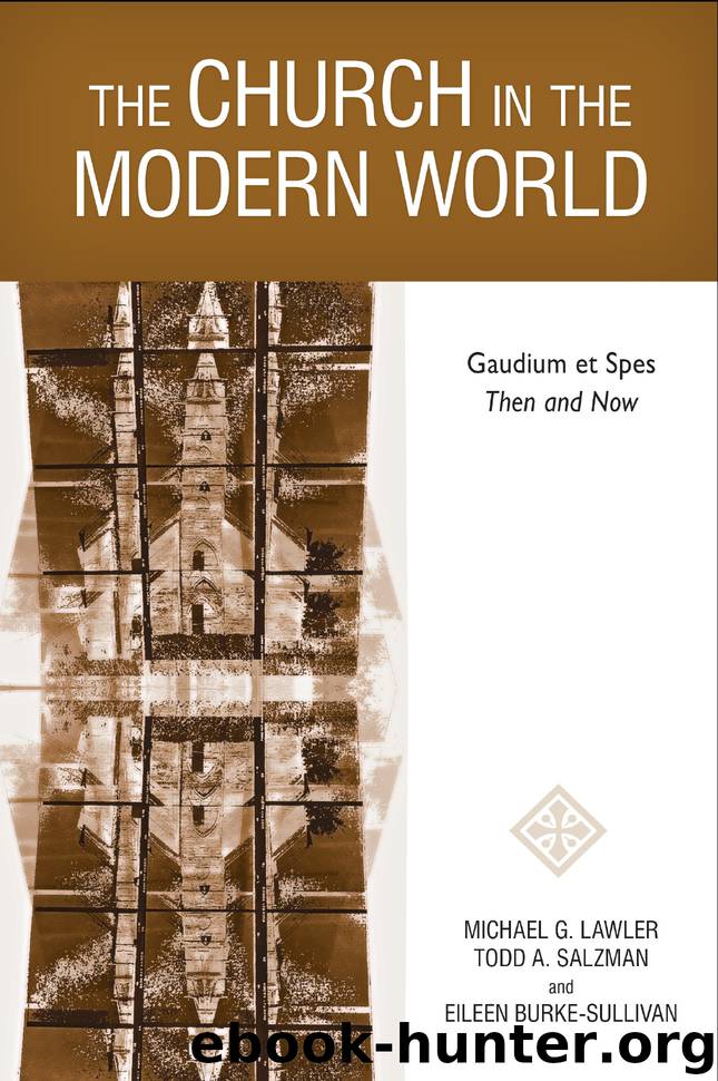 The Church in the Modern World by Michael G. Lawler Todd A. Salzman & Eileen Burke-Sullivan
