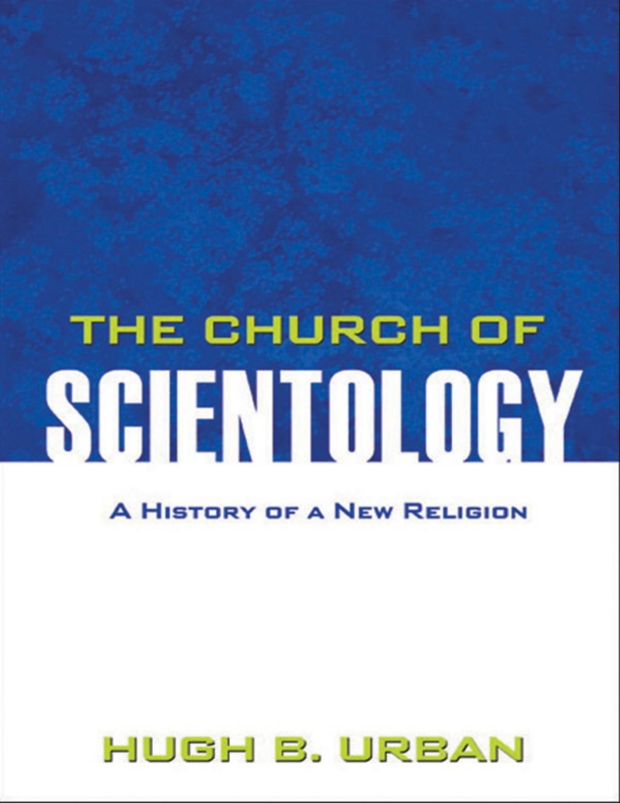The Church of Scientology: A History of a New Religion by Unknow