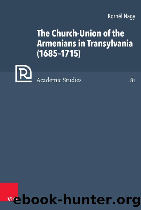 The Church-Union of the Armenians in Transylvania (1685â1715) (9783666503542) by Unknown