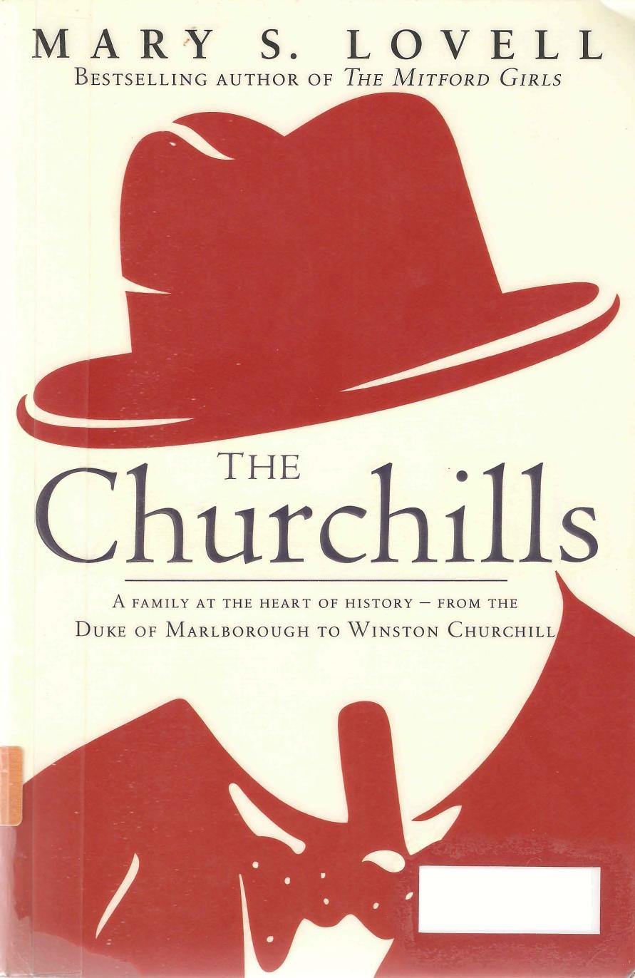 The Churchills - A Family at the Heart of History by Mary S. Lovell