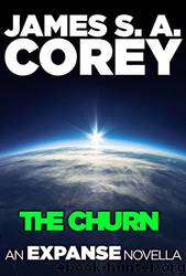 The Churn: An Expanse Novella (The Expanse) by James S. A. Corey