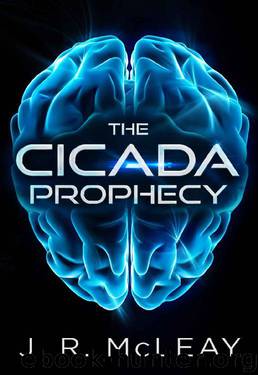 The Cicada Prophecy: A Medical Thriller - Science Fiction Technothriller by J.R. McLeay