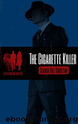 The Cigarette Killer by Claudia Hall Christian