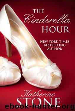 The Cinderella Hour by Stone Katherine