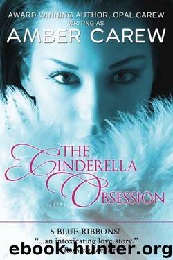 The Cinderella Obsession by Amber Carew & Opal Carew