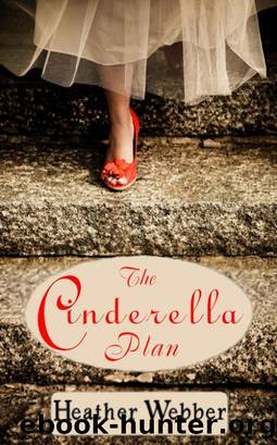 The Cinderella Plan by Heather Webber