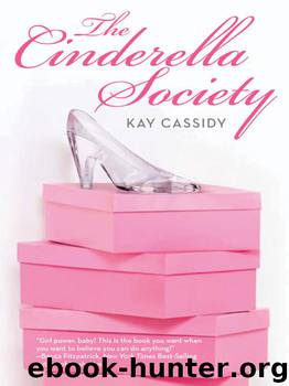 The Cinderella Society by Kay Cassidy