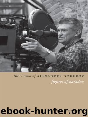 The Cinema of Alexander Sokurov by Jeremi Szaniawski