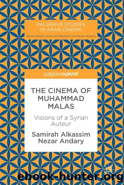 The Cinema of Muhammad Malas by Samirah Alkassim & Nezar Andary