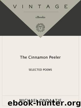 The Cinnamon Peeler by Michael Ondaatje