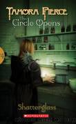 The Circle Opens 04 - Shatterglass by Tamora Pierce