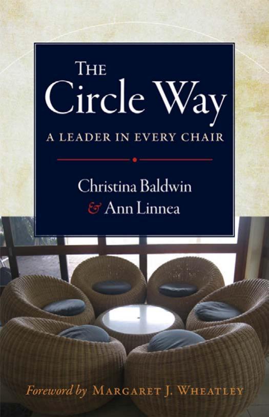The Circle Way: A Leader in Every Chair (Bk Business) by Christina Baldwin Ann Linnea