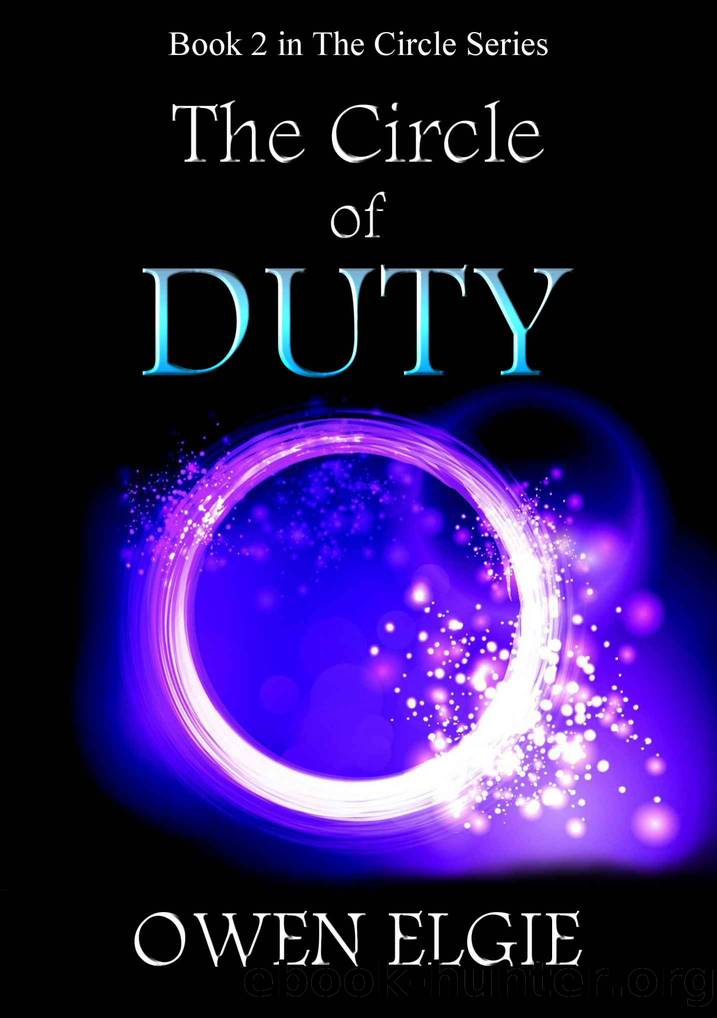 The Circle of Duty (The Circle Series Book 2) by Owen Elgie