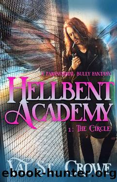The Circle: A Paranormal Bully Urban Fantasy (Hellbent Academy Book 1) by Val St. Crowe