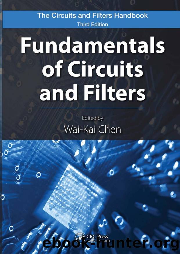 The Circuits and Filters Handbook. Fundamentals of Circuits and Filters (3rd ed.) by Chen W.-K. (edited by)