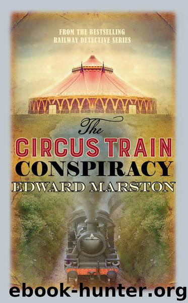 The Circus Train Conspiracy by Edward Marston