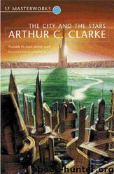The City & the Stars by Arthur C Clarke