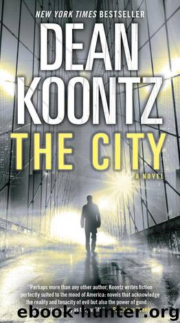 The City (with bonus short story The Neighbor): A Novel by Koontz Dean
