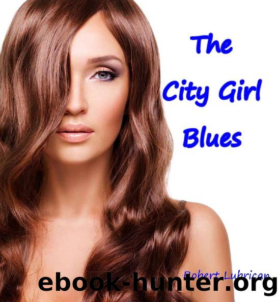 The City Girl Blues by Robert Lubrican