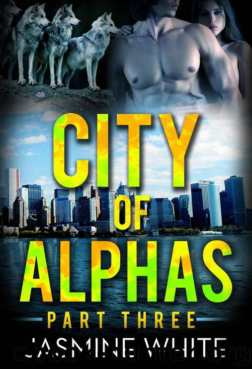 The City Of Alphas 3 by Jasmine White