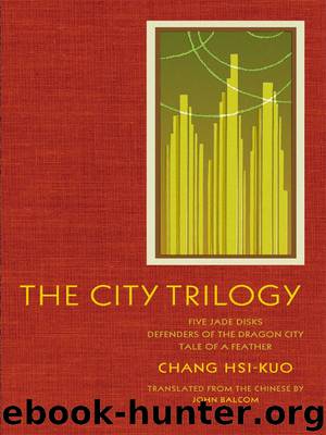 The City Trilogy by Chang Hsi-Kuo