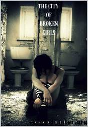 The City of Broken Girls by Erika Strauss
