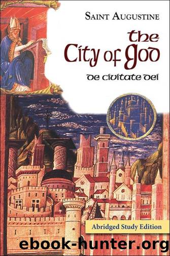 The City of God Abridged Study Edition by Augustine Saint