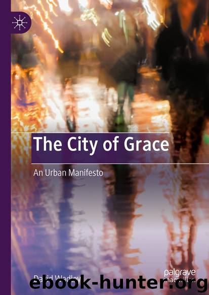 The City of Grace by David Wadley