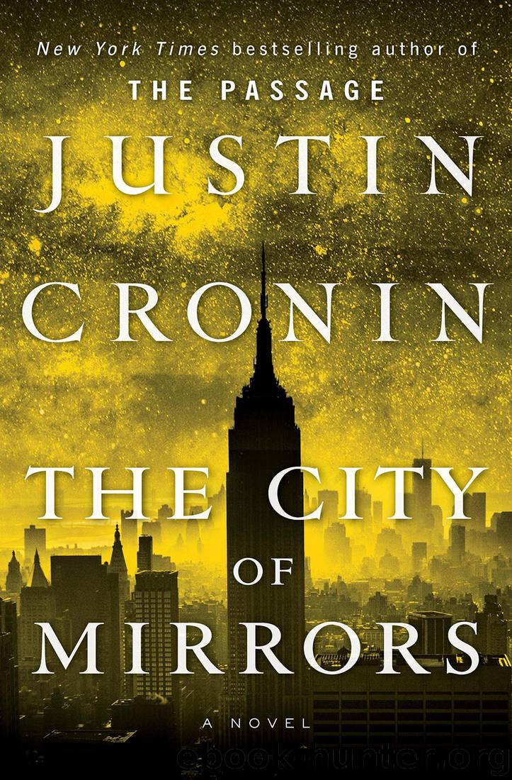 The City of Mirrors: A Novel (Book Three of the Passage Trilogy) by Justin Cronin
