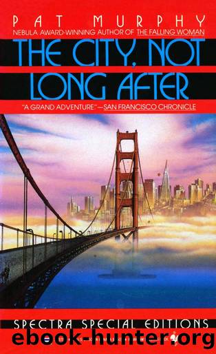 The City, Not Long After (1990) by Pat Murphy