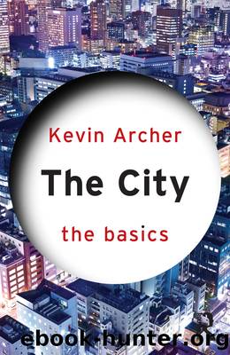 The City: The Basics by Archer Kevin