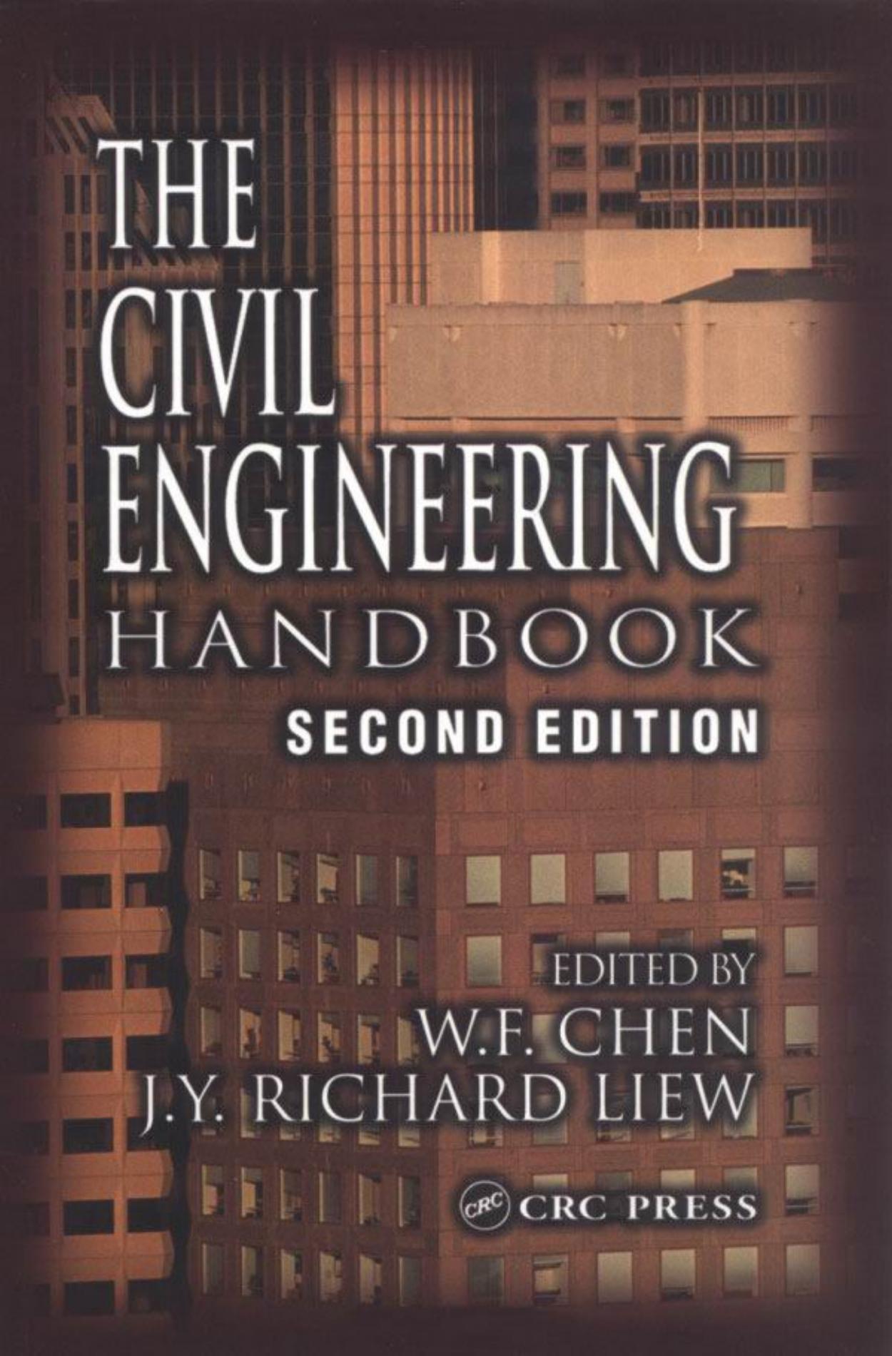 The Civil Engineering Handbook, 2nd edition by edited by W.F. Chen and J.Y. Richard Liew