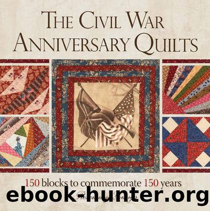 The Civil War Anniversary Quilts by Rosemary Youngs