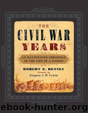 The Civil War Years by Robert Denney