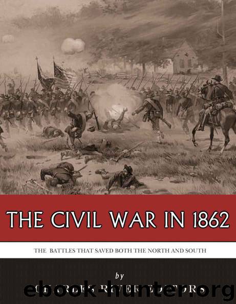 The Civil War in 1862: The Battles that Saved Both the North and South by Charles River Editors