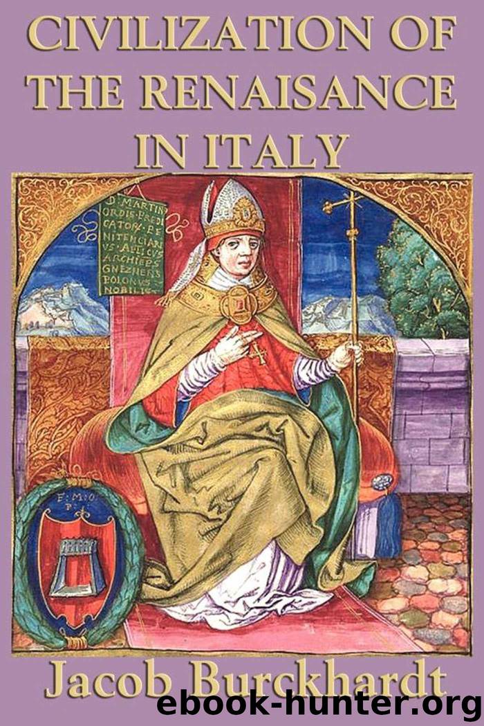 The Civilization of the Renaissance in Italy by Jacob Burckhardt