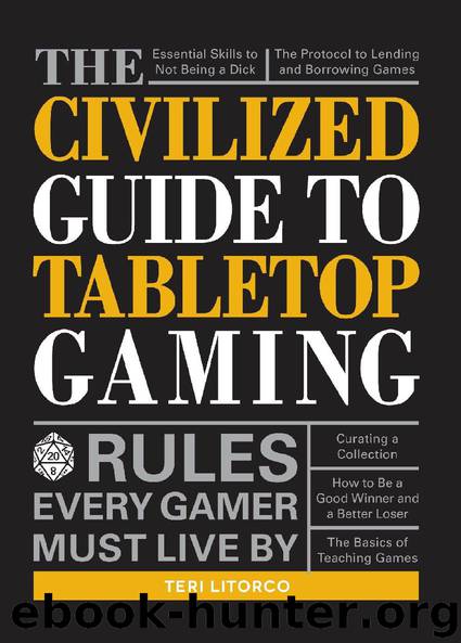 The Civilized Guide to Tabletop Gaming by Teri Litorco