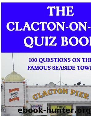 The Clacton-on-Sea Quiz Book by Chris Cowlin