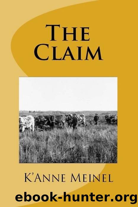 The Claim by K'Anne Meinel
