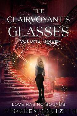 The Clairvoyant's Glasses Volume 3 by Helen Goltz