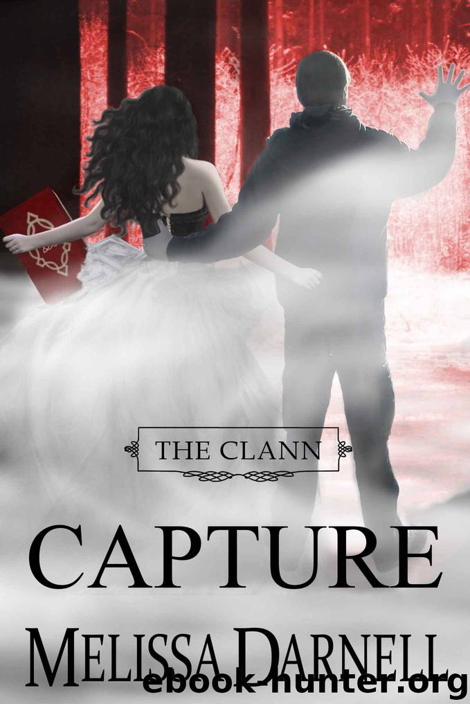 The Clann Series, Book #4: Capture by Darnell Melissa