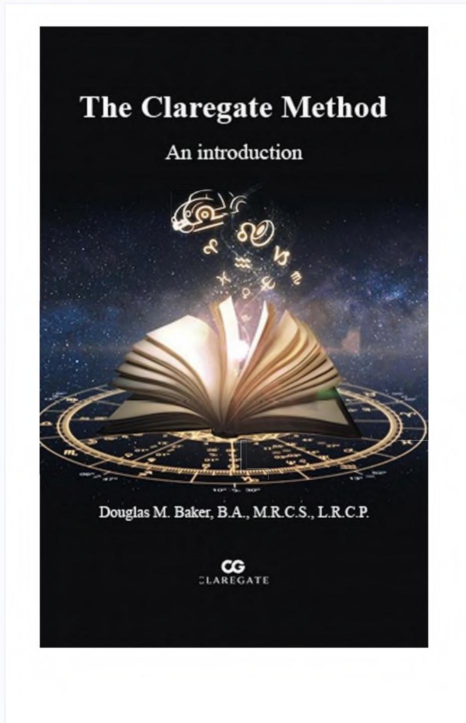 The Claregate Method. An Introduction by Douglas M. Baker