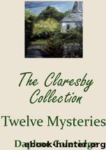 The Claresby Collection: Twelve Mysteries by Daphne Coleridge