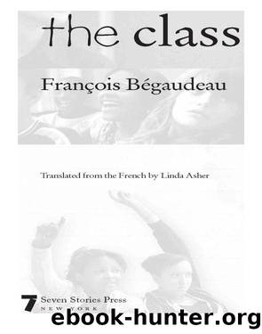 The Class by Francois Begaudeau