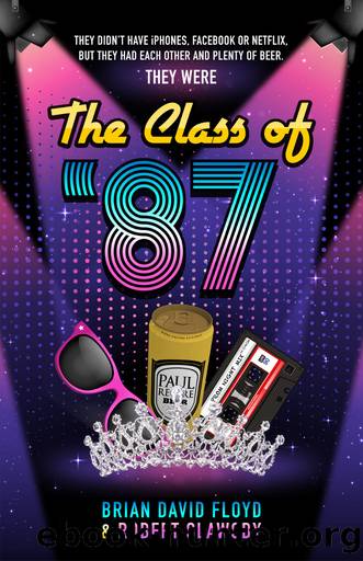 The Class of '87 by Brian David Floyd