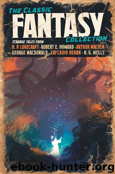 The Classic Fantasy Collection by Various authors