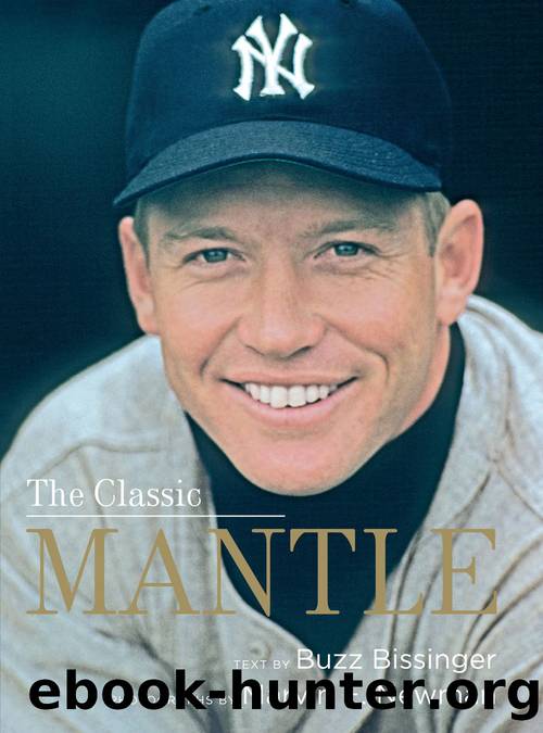 The Classic Mantle by Buzz Bissinger