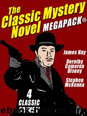 The Classic Mystery Novel by Dorothy Cameron Disney & Dorothy Cameron Disney & Stephen McKenna