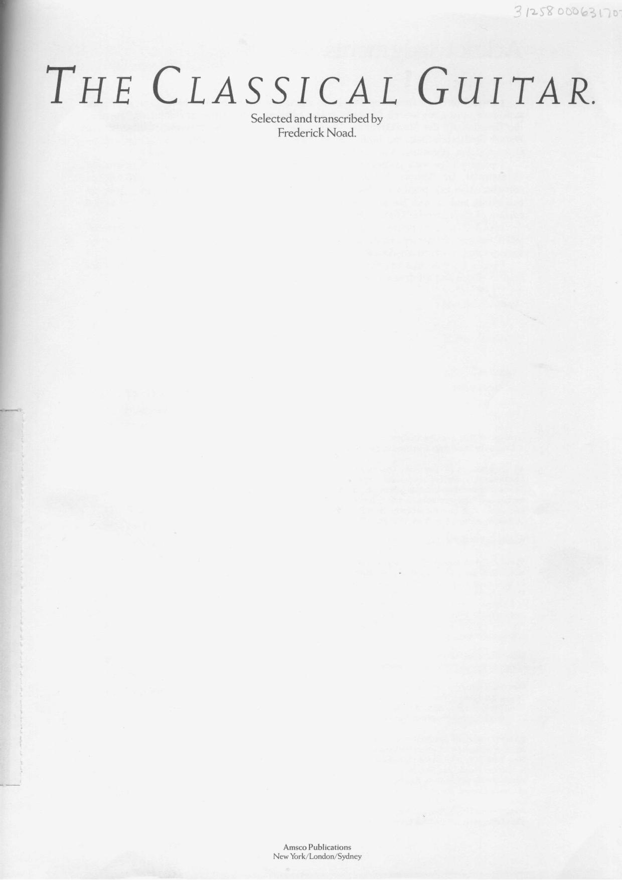 The Classical Guitar (Frederick Noad Guitar Anthology) by Frederick Ariel