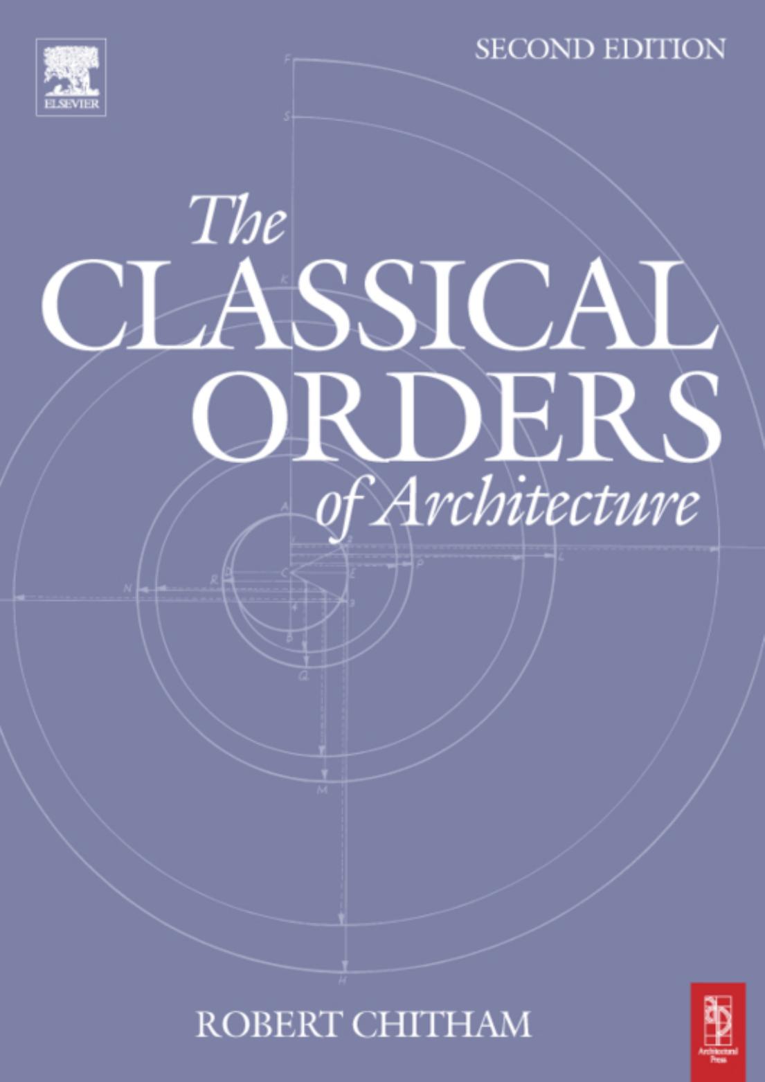 The Classical Orders of Architecture, by Robert Chitham